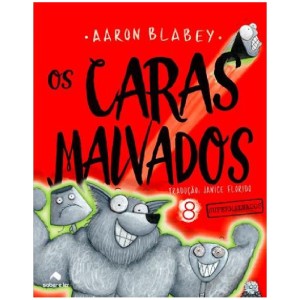 OS CARAS MALVADOS 8 AARON BLABEY ED SABER E LER