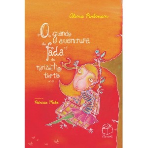 GRANDE AVENTURA DA FADA DE NARIZINHO TORTO ED BAMBOLÊ