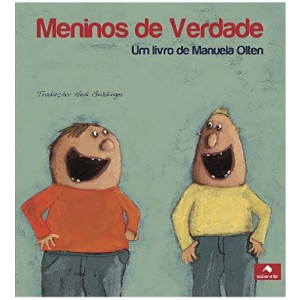 MENINOS DE VERDADE MANUELA OLTEN ED SABER E LER