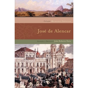 MELHORES CRÔNICAS JOSÉ DE ALENCAR EDITORA GLOBAL