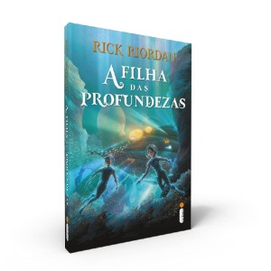 A FILHA DAS PROFUNDEZAS RICK RIORDAN ED INTRÍNSECA
