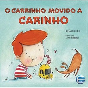 O CARRINHO MOVIDO A CARINHO JONAS RIBEIRO ED ELEMENTAR