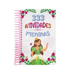 333 ATIVIDADES PARA MENINAS ESPIRAL TODOLIVRO