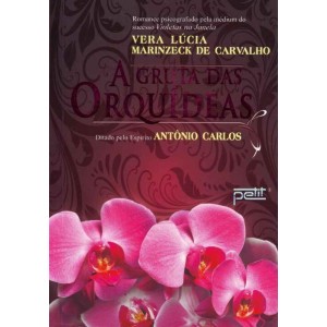 GRUTA DAS ORQUIDEAS VERA LUCIA MARINZECK ED PETIT